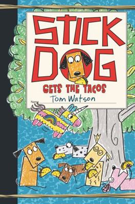 Stick Dog Gets the Tacos 006268518X Book Cover