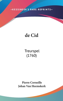 de Cid: Treurspel (1760) 1161985158 Book Cover