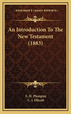An Introduction to the New Testament (1883) 1164271601 Book Cover