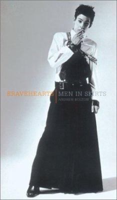 Bravehearts: Men in Skirts 0810965585 Book Cover