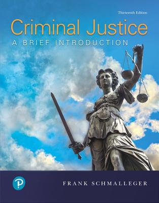 Criminal Justice: A Brief Introduction 0135186269 Book Cover