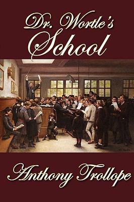 Dr. Wortle's School 1607620413 Book Cover