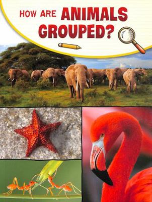 How Are Animals Grouped? (Science Enquiry) 1398225258 Book Cover