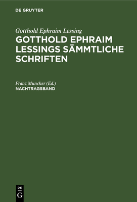 Gotthold Ephraim Lessing: Gotthold Ephraim Less... [German] 3112326393 Book Cover