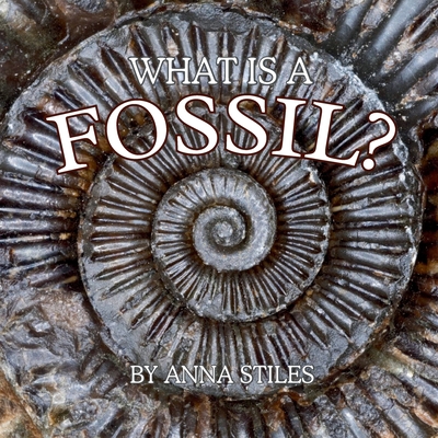 What is a Fossil? B0FBXRXJ5K Book Cover