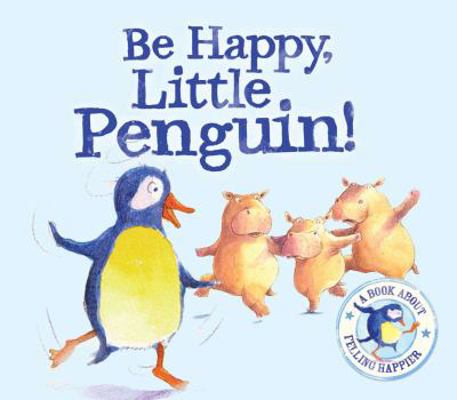 Be Happy Little Penguin...I Wish I Could Dance:... 184835679X Book Cover