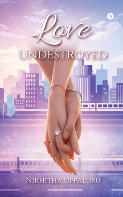 Love Undestroyed B0GRJFR5WM Book Cover