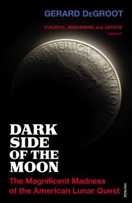 Dark Side of the Moon: The Magnificent Madness ... 1844138313 Book Cover