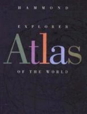 Hammond Explorer Atlas of the World 0843711868 Book Cover