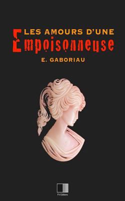 Les amours d'une empoisonneuse [French] 1534695893 Book Cover