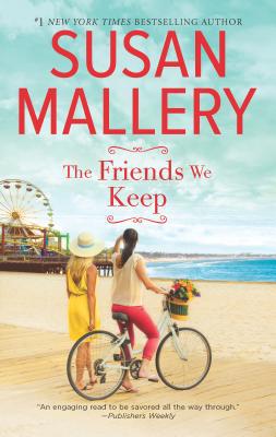 The Friends We Keep 0778326748 Book Cover