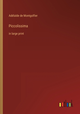 Piccolissima: in large print 3368330446 Book Cover