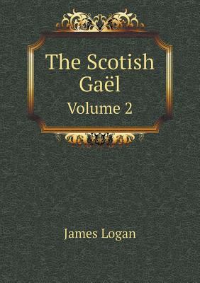 The Scotish Ga?l Volume 2 5518907095 Book Cover