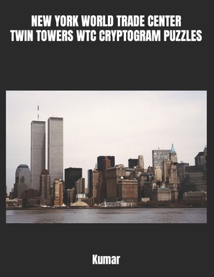 New York World Trade Center Twin Towers Wtc Cry... B0CPPMQL85 Book Cover