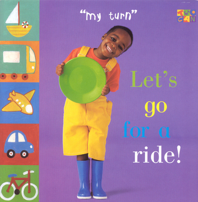 Let's Go for a Ride! 1587280051 Book Cover