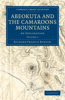 Abeokuta and the Camaroons Mountains: An Explor... 1108030289 Book Cover