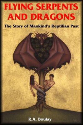Flying Sepents and Dragons: The Story of Mankin... 1885395256 Book Cover