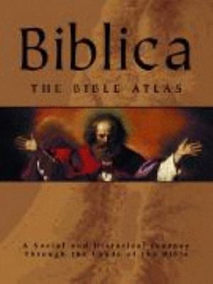 Biblica: The Bible Atlas 1845378849 Book Cover