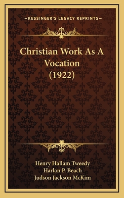 Christian Work As A Vocation (1922) 1165961377 Book Cover
