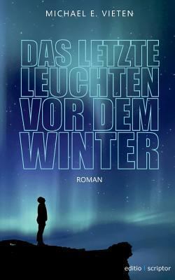 Das letzte Leuchten vor dem Winter [German] 3740734949 Book Cover