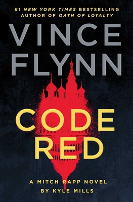 Code Red: A Mitch Rapp Novel by Kyle Mills 1982164999 Book Cover