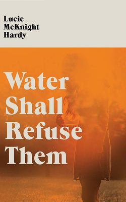 Water Shall Refuse Them 1713520516 Book Cover