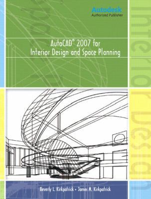 Autocad 2007 for Interior Design And Space Plan... 0132225107 Book Cover