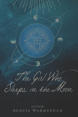 The Girl Who Sleeps in the Moon B097XBHSX8 Book Cover