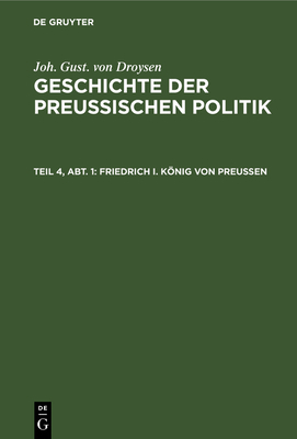 Friedrich I. König Von Preußen [German] 3111139271 Book Cover