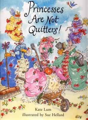 Princesses are Not Quitters 0747550263 Book Cover