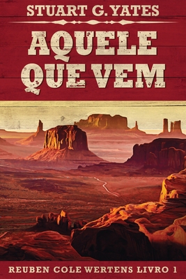 Aquele Que Vem [Portuguese] [Large Print] B08PTYC3CH Book Cover