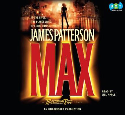 Max: A Maximum Ride Novel, Narrated By Jill App... 1415961093 Book Cover