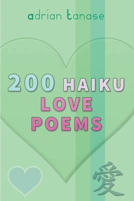 200 Haiku Love Poems 9730310955 Book Cover