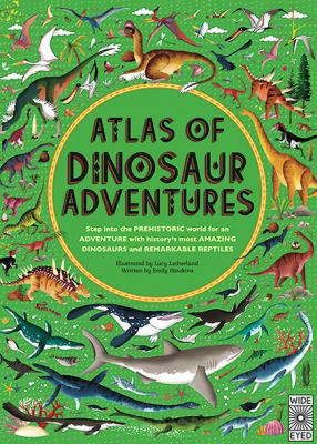 Atlas Of Dinosaur Adventures 1786030349 Book Cover
