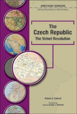 The Czech Republic: The Velvet Revolution 0791082555 Book Cover
