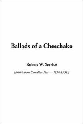 Ballads of a Cheechako 1588277623 Book Cover