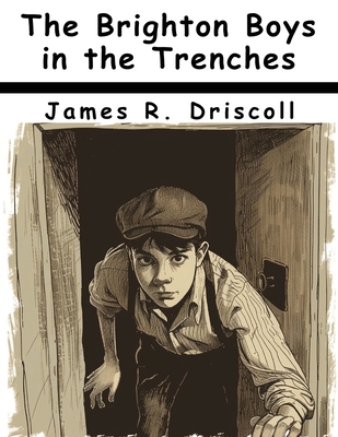 The Brighton Boys in the Trenches 1836576110 Book Cover