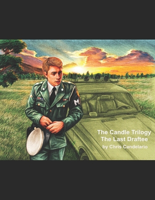 The Candle Trilogy: The Last Draftee B0DT477197 Book Cover