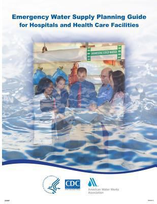 Emergency Water Supply Planning Guide for Hospi... 1499564724 Book Cover