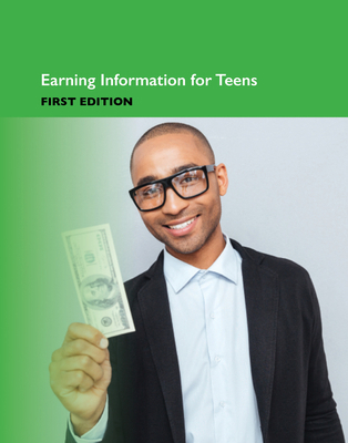 Earning Info for Teens 1st 0780815750 Book Cover