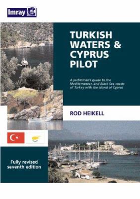 Turkish Waters & Cyprus Pilot: A Yachtsman's Gu... 0852888414 Book Cover