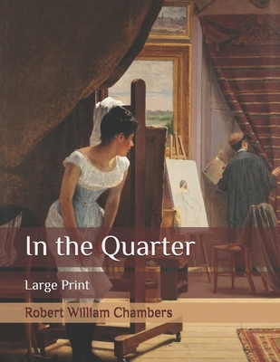 In the Quarter: Large Print B086PTBF77 Book Cover