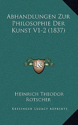 Abhandlungen Zur Philosophie Der Kunst V1-2 (1837) [German] 1167641442 Book Cover