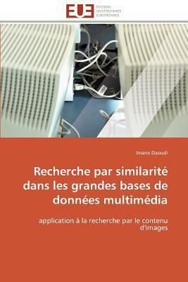 Recherche Par Similarité Dans Les Grandes Bases... [French] 384179615X Book Cover