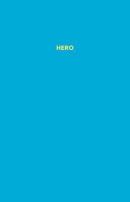 Hero: A Dauntless Blank Book 0998788821 Book Cover