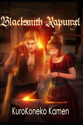 Blacksmith Rapunzel 1657640019 Book Cover