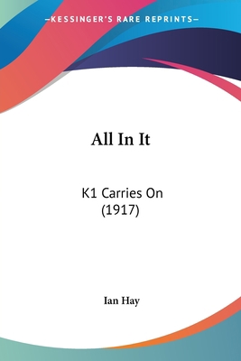 All In It: K1 Carries On (1917) 1436764130 Book Cover