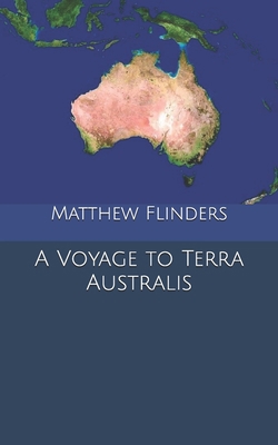 A Voyage to Terra Australis B084DRRD8T Book Cover
