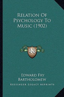 Relation Of Psychology To Music (1902) 1164127217 Book Cover