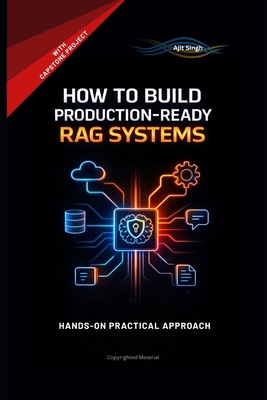 How to Build Production-Ready RAG Systems B0GXRGYRPG Book Cover